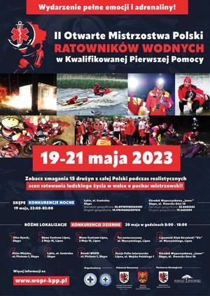 Plakat:
Wydarzenie pełne emocji i adrenaliny!
II Otwarte Mistrzostwa Polski Ratowników Wodnych w Kwalifikowanej Pierwszej Pomocy
19-21 maja 2023
Zobacz zmagania 15 drużyn z całej Polski podczas realistycznych scen ratowania ludzkiego życia w walce o puchar mistrzowski!
Skępe konkurencje nocne 19 maja, 23.00-03.00
Łąkie, ul. Centralna, Skępe Szerokość geograficzna 52.89769388260485 Długość geograficzna: 19.376106262207035
Ośrodek Wypoczynkowy &quot;Jawor&quot;, Skępe, ul. Dworska Góra 1a, szerokość geograficzna 52.8602243, długość geograficzna 19.3423309
różne lokalizacje
konkurencje dzienne 20 maja w godzinach 8.00 - 18.00
Ulica Rynek Skępe, 
Nowe Centrum Lipna, 3 Maja 1e, Lipno, 
Tor motocrossowy, ulica Wyszyńskiego, Lipno,
Lipnowski Klub Strzelecki &quot;VIS&quot; ulica Wyszyńskiego, Lipno,
Plaża Miejska, ulica Plażowa 1, Skępe,
Łąkie, ulica Centralna, Skępe, 
Domki WOPR, ulica Plażowa 1, Skępe, 
Stacja Paliw Intermarche, ulica Wojska Polskiego, Lipno,
Ośrodek Wypoczynkowy &quot;Jawor&quot;, ulica Dworska Góra 1a, Skępe