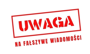 napis: uwaga na fałszywe wiadomości