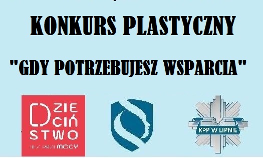 Konkurs plastyczny &quot;Gdy potrzebujesz wsparcia&quot;